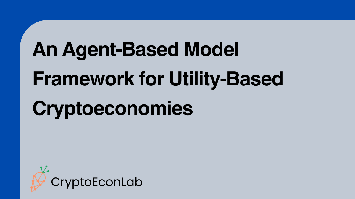An Agent-Based Model Framework for Utility-Based Cryptoeconomies