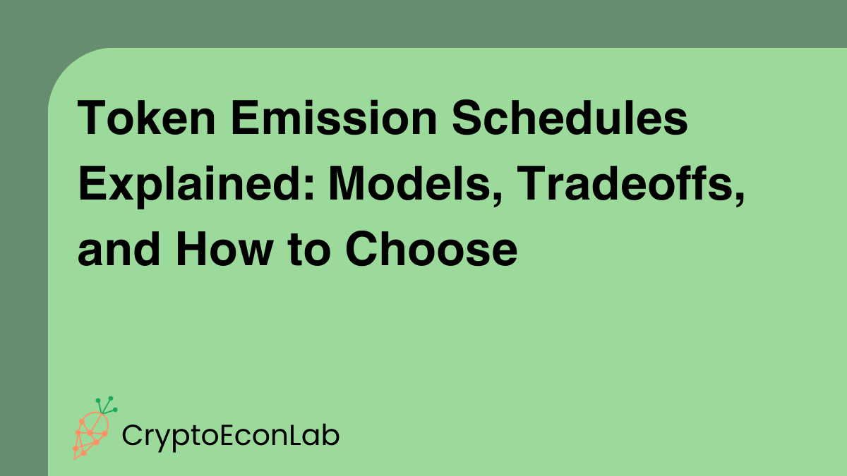 Token Emission Schedules Explained: Models, Tradeoffs, and How to Choose